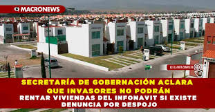 Infonavit regularizará viviendas, pero investigará denuncias por despojo: Secretaria de Gobernacion