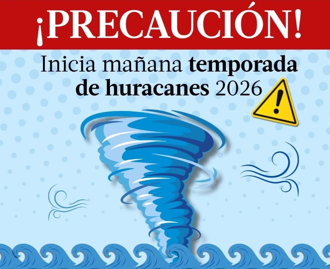 Inicia temporada de Huracánes 2026