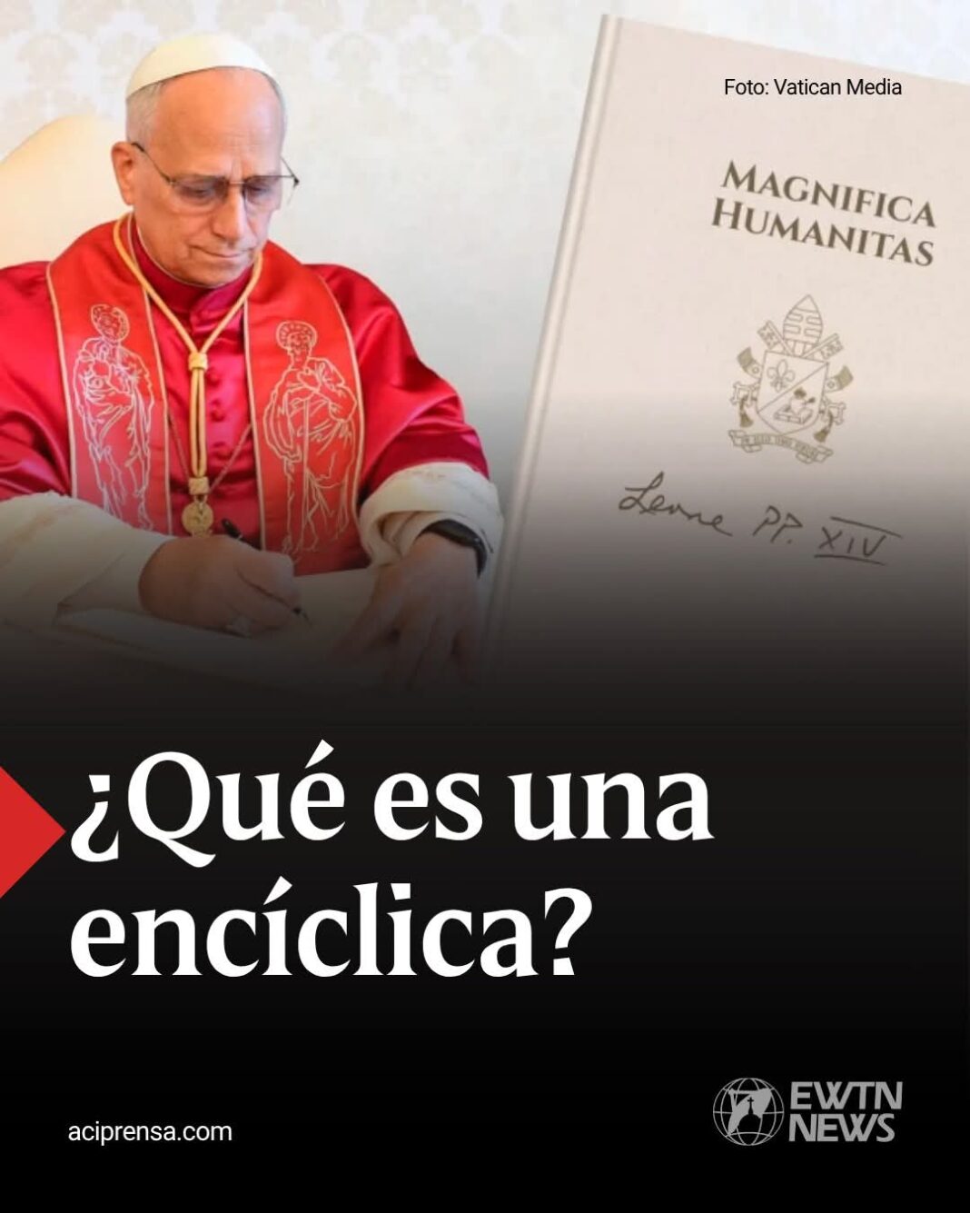 La primera encíclica del Papa León XIV, Magnifica humanitas