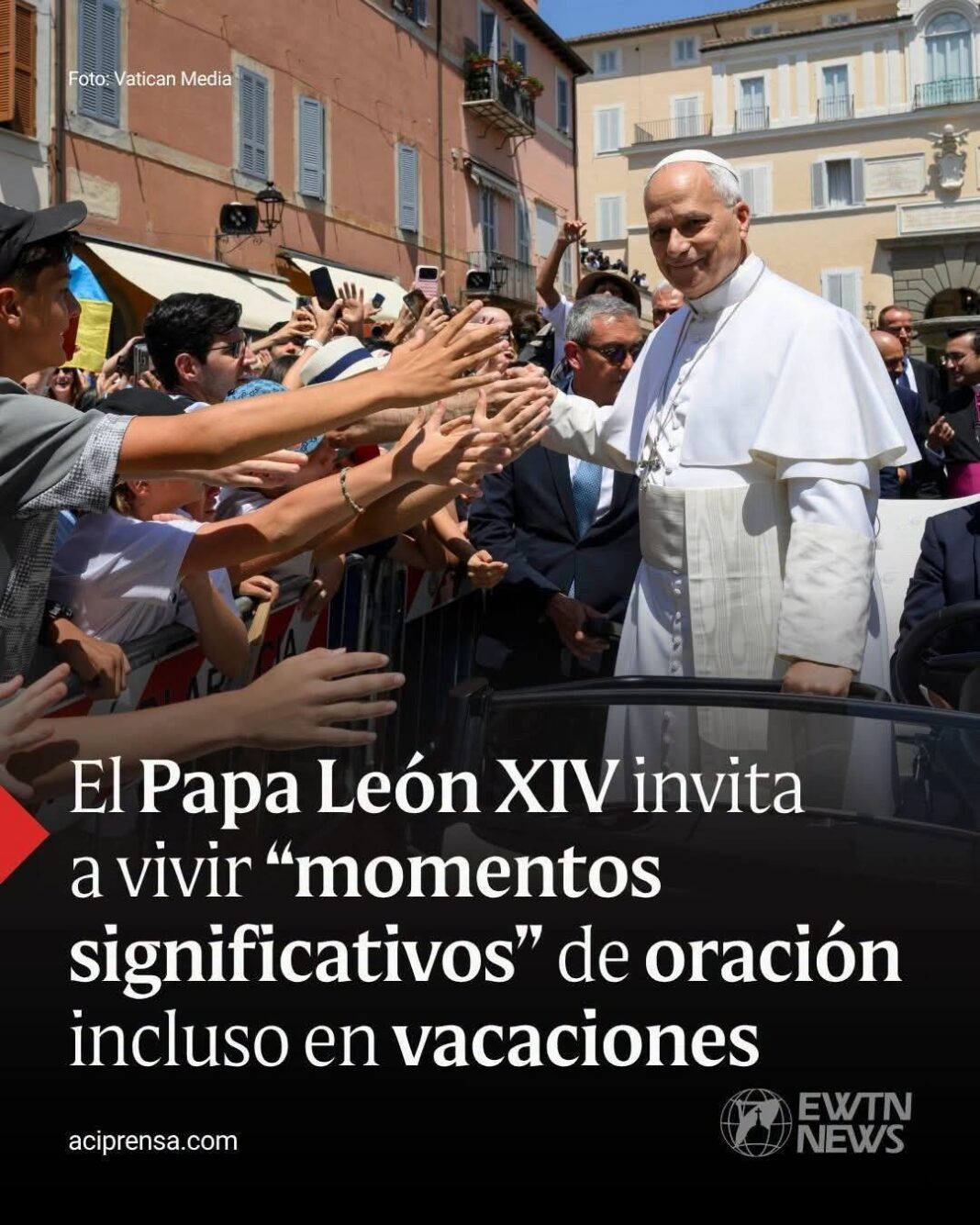 El Papa León XIV invita a vivir «momentos signficativos» de oración incluso en vacaciones El Papa León XIV invita a vivir «momentos signficativos» de oración incluso en vacaciones
