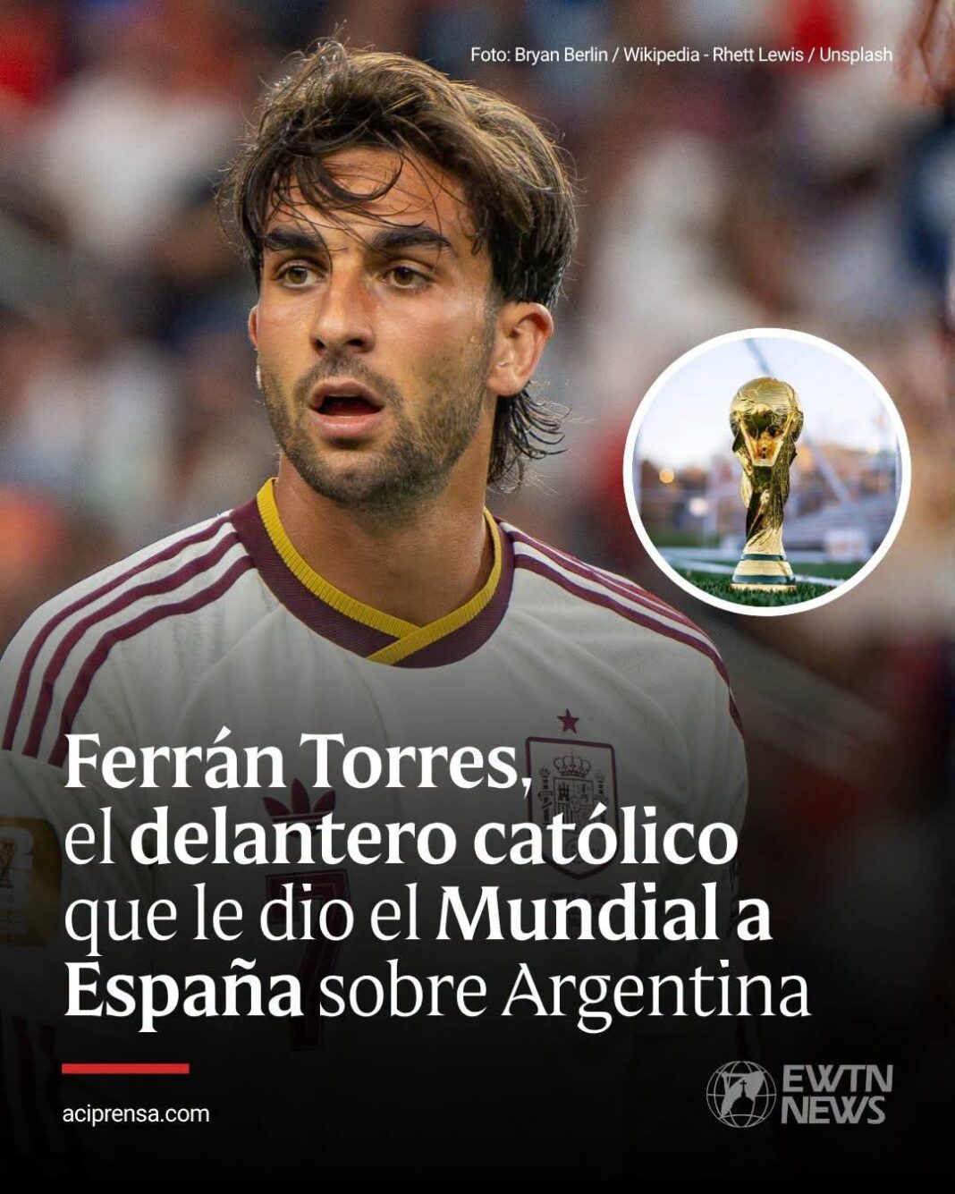 Ferrán Torres es el delantero católico que le dio el Mundial a España sobre Argentina Ferrán Torres es el delantero católico que le dio el Mundial a España sobre Argentina
