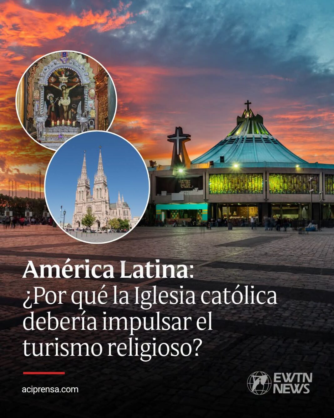 ¿ Porque la Iglesia Católica debería impulsar el turismo Religioso? ¿ Porque la Iglesia Católica debería impulsar el turismo Religioso?