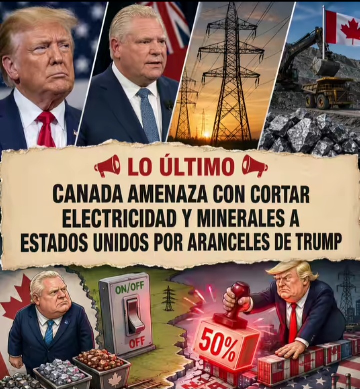 Disputa comercial sube de tono: Canada amenaza con cortar el suministro eléctrico a EU Disputa comercial sube de tono: Canada amenaza con cortar el suministro eléctrico a EU