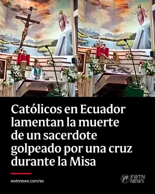 Tragedia en plena misa en Ecuador.El sacerdote pierde la vida al desprenderse sobre el una Cruz Tragedia en plena misa en Ecuador.El sacerdote pierde la vida al desprenderse sobre el una Cruz