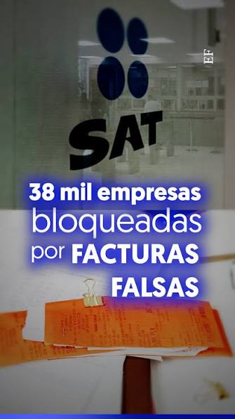 SAT señala a empresas por vínculos con factureras; les revocan permisos SAT señala a empresas por vínculos con factureras; les revocan permisos